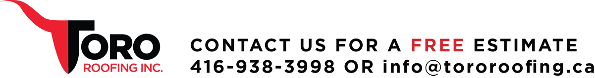 Contact us for a free estimate - 416-938-3998 or info@tororoofing.ca